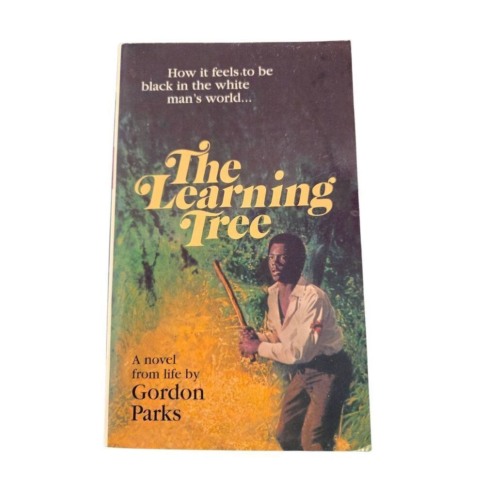 The learning tree by Gordon Parks - fawcett crest books - isbn 0449215040